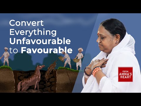 Convert Everything Unfavourable to Favourable – From Amma’s Heart – Series – Episode 36 – Amma